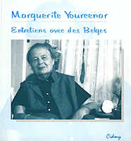 Bulletin n°11 - Marguerite Yourcenar : entretiens avec des Belges Bulletin n°11 - Marguerite Yourcenar : entretiens avec des Belges