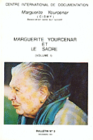 Bulletins n°03 et n°04 - Marguerite Yourcenar et le Sacré Bulletins n°03 et n°04 - Marguerite Yourcenar et le Sacré